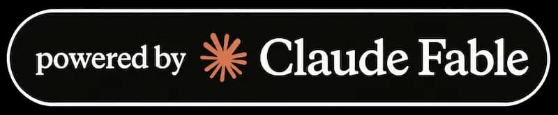 Powered by Claude Fable