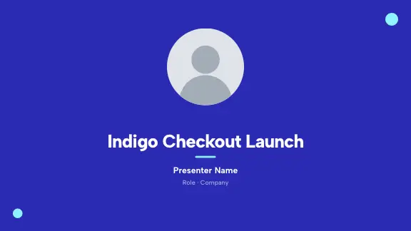 Indigo Checkout presentation design