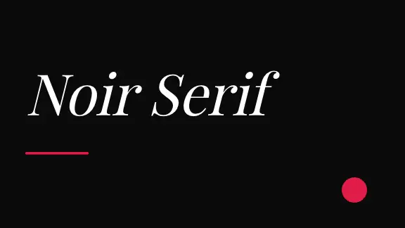 Noir Serif presentation design