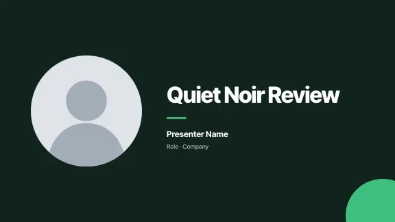 Quiet Noir presentation design