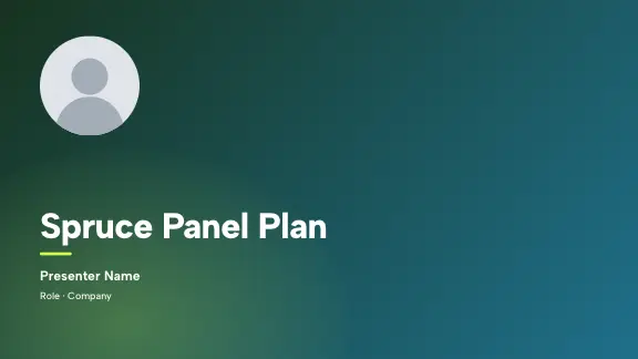 Spruce Panel presentation design