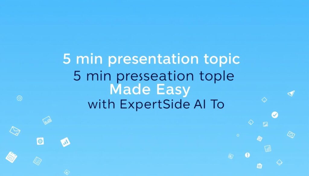 5 min presentation topic